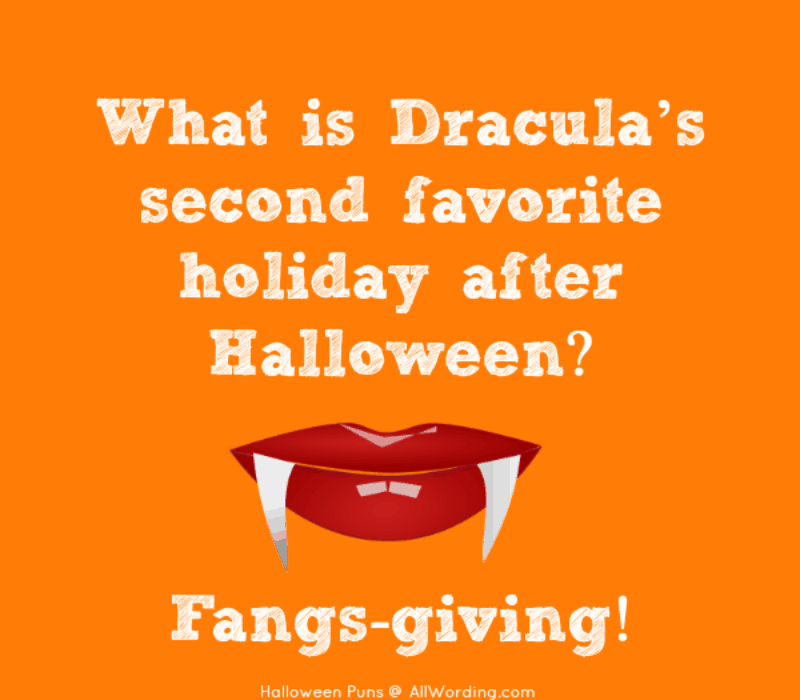 Шта је Дракула's second favorite holiday after Halloween? Fangs-giving!