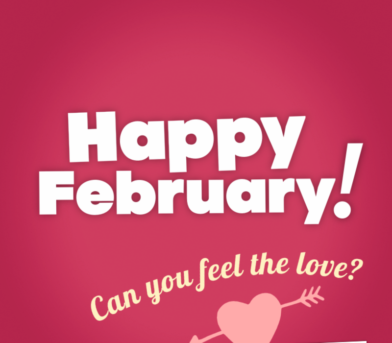   Feliz fevereiro! Consegues sentir o amor?