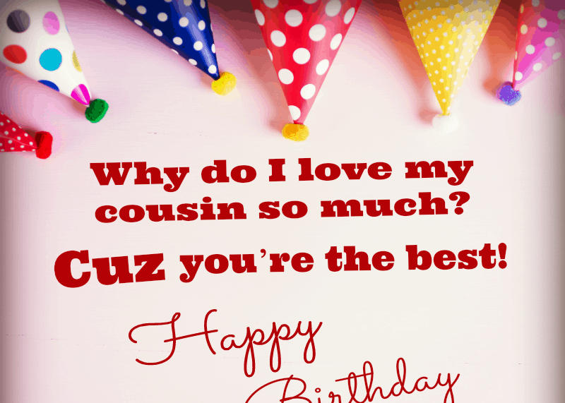   Miks ma oma nõbu nii väga armastan? Sinu pärast're the best! Happy Birthday!