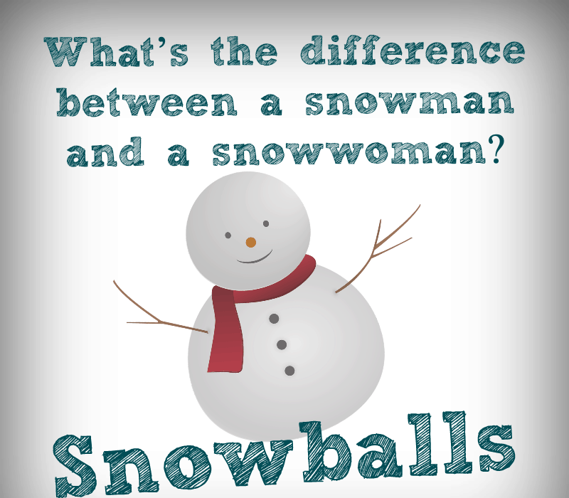   Шта's the difference between a snowman and a snowwoman? Snowballs!