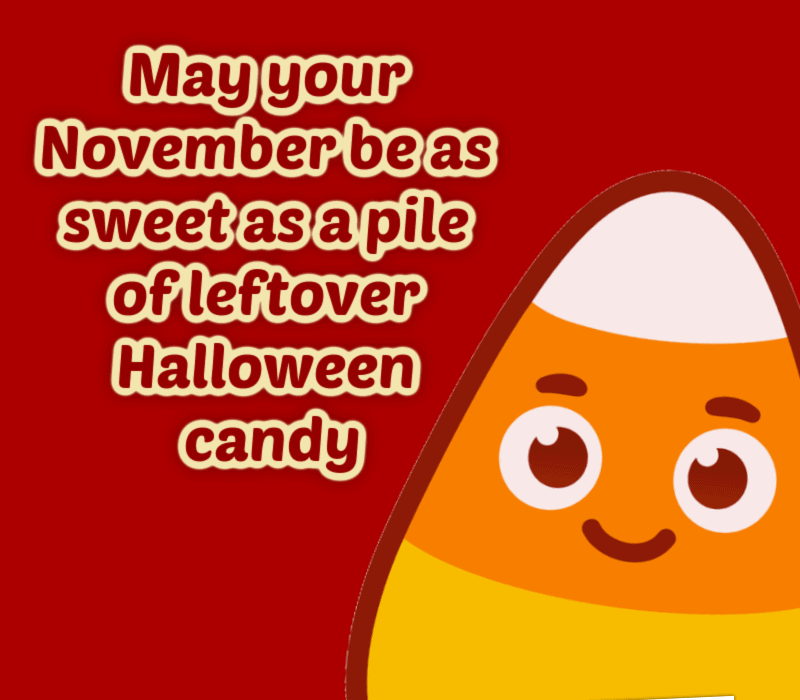 Måtte november bli like søt som en haug med rester av Halloween-godteri.