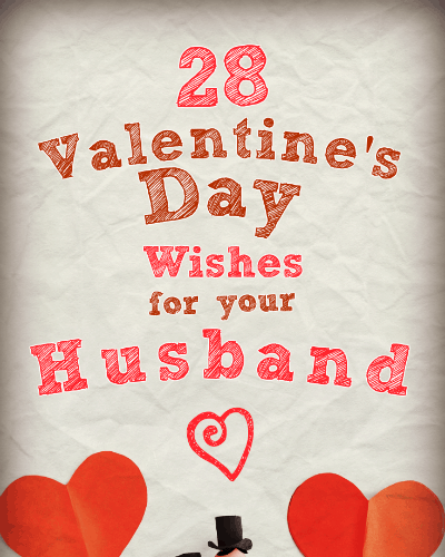 28 modi per dire buon San Valentino al tuo meraviglioso marito