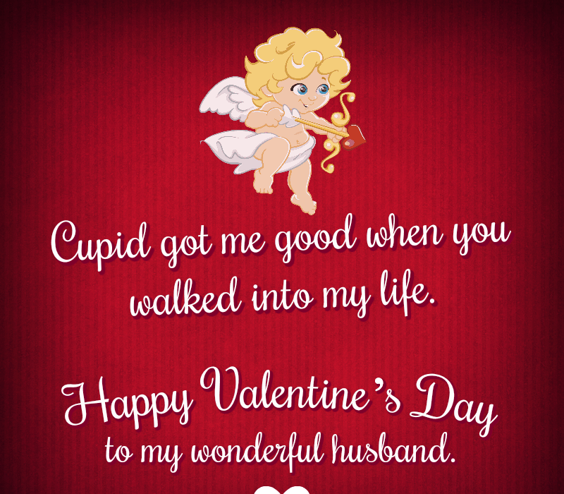 Cupido mi ha fatto bene quando sei entrato nella mia vita. Buon San Valentino's Day to my wonderful husband.